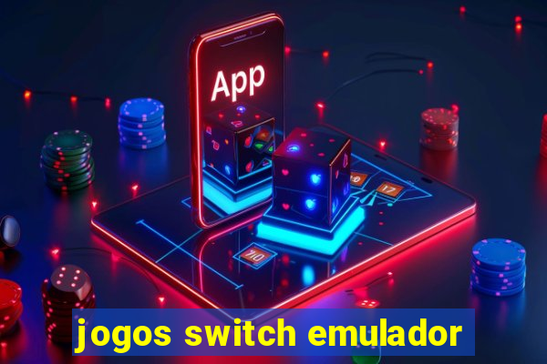 jogos switch emulador